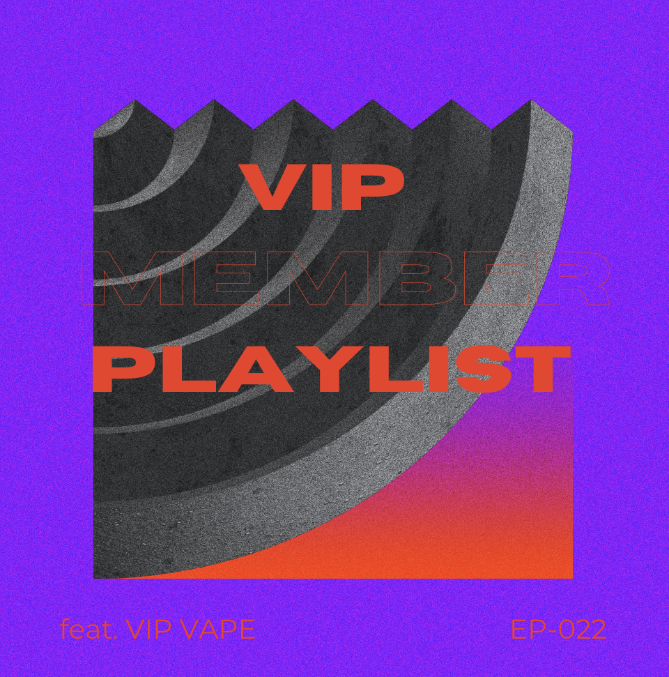 VIP PLAYLIST